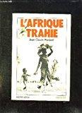 Seller image for L'afrique Trahie for sale by RECYCLIVRE