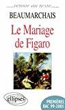 Bild des Verkufers fr Beaumarchais, La Folle Journe Ou Le Mariage De Figaro : Premires Bac 99-2001 zum Verkauf von RECYCLIVRE