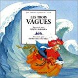 Seller image for Les Trois Vagues : Un Conte Basque for sale by RECYCLIVRE