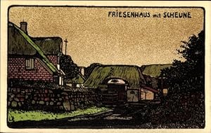 Steindruck Ansichtskarte / Postkarte Friesenhaus mit Scheune