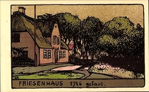 Steindruck Ansichtskarte / Postkarte Friesenhaus 1746 gebaut