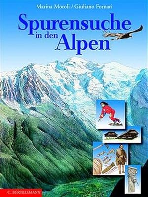 Spurensuche in den Alpen