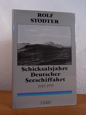 Bild des Verkufers fr Schicksalsjahre deutscher Seeschiffahrt 1945 - 1955 zum Verkauf von Antiquariat Weber