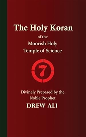 Immagine del venditore per The Holy Koran Of The Moorish Holy Temple Of Science - Circle 7 venduto da GreatBookPrices