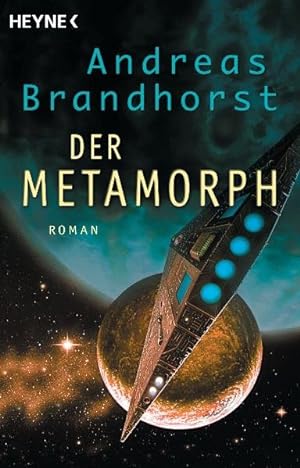 Der Metamorph: Roman (Der Kantaki-Zyklus, Band 2)
