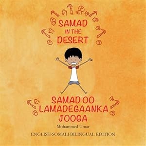 Image du vendeur pour Samad In The Desert: English - Somali Bilingual Edition Bilingual ed -Language: somali mis en vente par GreatBookPrices