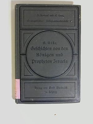 Geschichten von den Königen und Propheten Israels. bearb. von / Evangelischer Religionsunterricht...