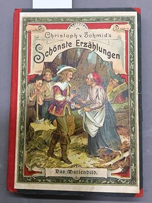 Christoph v. Schmid's Schönste Erzählungen für die Jugend. 10. Bändchen: Der Diamantring.- Das Ma...