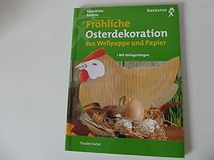 Bild des Verkufers fr Frhliche Osterdekoration aus Wellpappe und Papier. Mit Vorlagenbogen. Ideenkiste Basteln. Softcover zum Verkauf von Deichkieker Bcherkiste