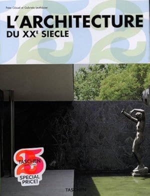 Seller image for L'Architecture du XXe sicle for sale by JLG_livres anciens et modernes