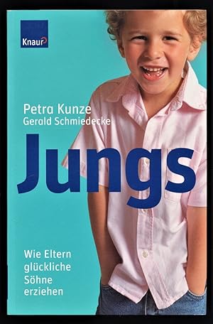 Seller image for Jungs : Wie Eltern glckliche Shne erziehen. for sale by Antiquariat Peda