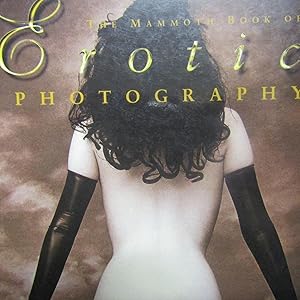 Imagen del vendedor de The Mammoth Book of Erotic Photography a la venta por Antonio Pennasilico