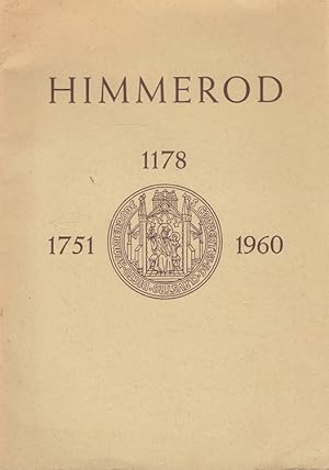 Himmerod : [1178 - 1751 - 1960.] Eine Festgabe zur Kirchweihe am 15. Okt. 1960.