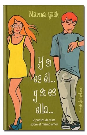 Seller image for Y si es l. y si es ella. 2 puntos de vista sobre el mismo amor. for sale by Librera Berceo (Libros Antiguos)