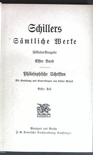 Bild des Verkufers fr Schillers smtliche Werke 11. Band Philosophische Schriften 1. Teil. Schillers smtliche Werke Skular-Ausgabe in 16 Bnden. zum Verkauf von books4less (Versandantiquariat Petra Gros GmbH & Co. KG)