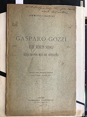 Gasparo Gozzi e le Venete scuole nella seconda metà del settecento. Estratto dalla Rassegna Nazio...