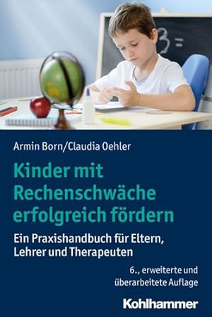 Bild des Verkufers fr Kinder Mit Rechenschwache Erfolgreich Fordern : Ein Praxishandbuch Fur Eltern, Lehrer Und Therapeuten -Language: german zum Verkauf von GreatBookPricesUK