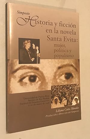 Seller image for Simposio Historia y ficcion en la novela Santa evita:mujer, politica y populismo for sale by Once Upon A Time