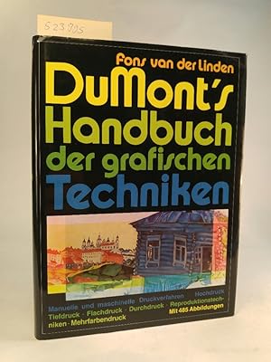 DuMont s Handbuch der grafischen Techniken. [Neubuch] Manuelle und maschinelle Druckverfahren.