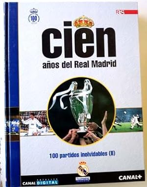 Imagen del vendedor de Cien Aos del Real Madrid. 5. 100 Partidos Inolvidables II a la venta por Librera Salvalibros Express
