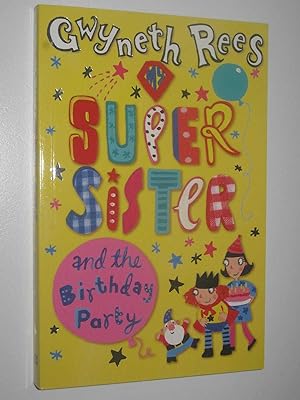 Immagine del venditore per My Super Sister And The Birthday Party venduto da Manyhills Books