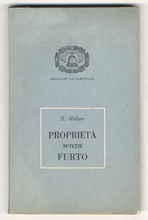 Seller image for Propriet senza furto. for sale by Libreria Oreste Gozzini snc