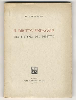 Il diritto sindacale nel sistema del diritto.