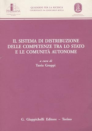 Il sistema di distribuzione delle competenze tra lo Stato e le Comunità autonome.