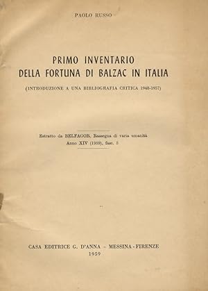 Immagine del venditore per Primo inventario della fortuna di Balzac in Italia (introduzione a una bibliografia critica 1948-1957). venduto da Libreria Oreste Gozzini snc