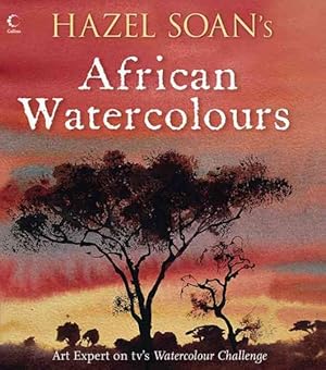 Seller image for Hazel Soan's African Watercolours for sale by GreatBookPricesUK