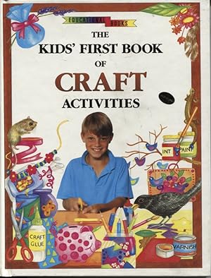 THE FIRST KIDS' BOOK OF CRAFT ACTIVITIES