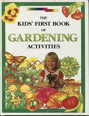 Image du vendeur pour THE KIDS' FIRST BOOK OF GARDENING ACTIVITIES mis en vente par Dromanabooks