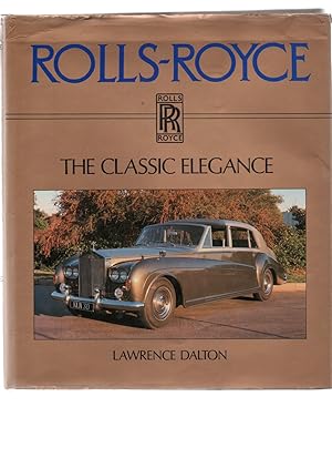 Imagen del vendedor de Rolls Royce The Classic Elegance. a la venta por VJ Books