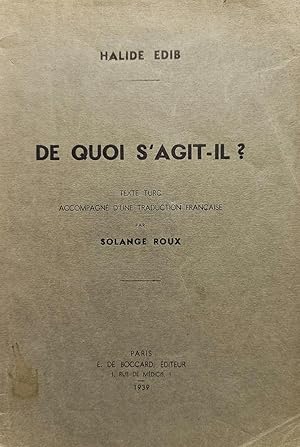 Imagen del vendedor de De quoi s'agit-il? Texte turc accompagne d'une traduction franaise par Solange Roux. a la venta por Khalkedon Rare Books, IOBA