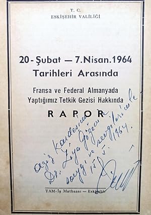 20 Subat - 7 Nisan 1964 tarihleri arasinda Fransa ve Federal Almanyada yaptigimiz tetkik gezisi h...