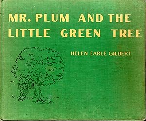 Imagen del vendedor de Mr. Plum and the Little Green Tree a la venta por Dorley House Books, Inc.