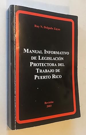 Manual Informativo de Legislacion Protectora del Trabajo Puerto Rico