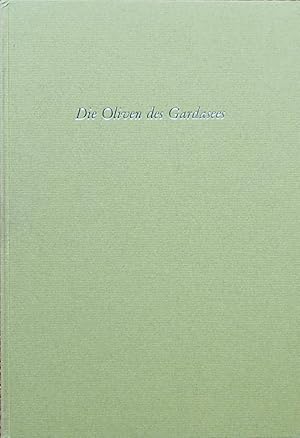 Die Oliven des Gardasees in der deutschen Literatur