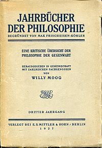 Bild des Verkufers fr Jahrbcher der Philosophie, 3. Jahrgang. Eine kritische Ubersicht der Philosophie der Gegenwart. zum Verkauf von Bcher Eule