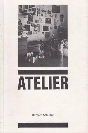 Atelier 2: Bernard Schultze [erschienen anlässlich der Ausstellung des Städt. Museums Leverkusen ...
