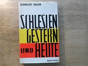 Seller image for Schlesien gestern und heute - Eine Auswahl von Dichtungen und Berichten namhafter Autoren for sale by Ratisbona Versandantiquariat