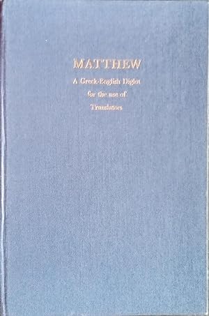 Matthew - A Greek-English Diglot for the use of Translators
