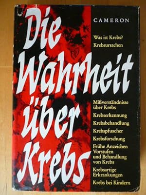 Die Wahrheit über Krebs. Mit einer Einleitung von Heinrich Martius.