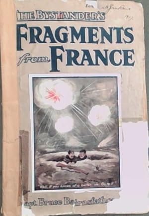 Image du vendeur pour THE BYSTANDER'S - FRAGMENTS FROM FRANCE (Twelfth Edition - Volume No.1.) mis en vente par Chapter 1