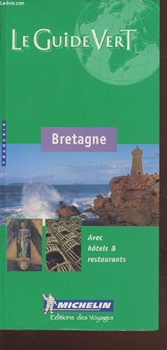 Seller image for Le guide vert : Bretagne avec htels et restaurants for sale by Le-Livre