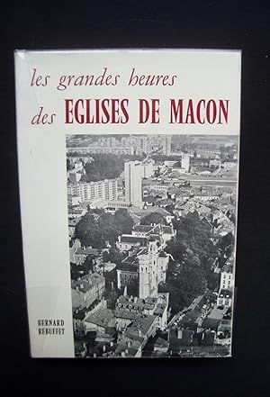 Les grandes heures des églises de Mâcon -