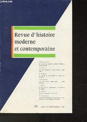 Bild des Verkufers fr La revue d'histoire moderne et contemporaine- n39- Juillet-Septembre 1992- Sommaire: Un projet de galerie royale  l'ge du gallicanisme par J.-M. Chatelain- Fils de mmoire: Jean Conan, 1765-1834 par J. Cornette- Du sacre du philosophe au sacre du milit zum Verkauf von Le-Livre