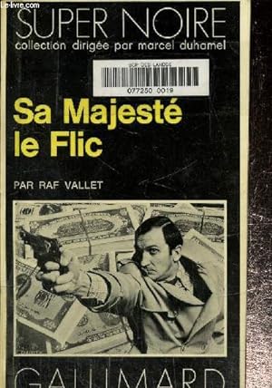 Bild des Verkufers fr Sa majest le flic.Collection super noire N42 zum Verkauf von Le-Livre