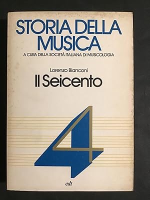 Bild des Verkufers fr STORIA DELLA MUSICA - VOL. IV - IL SEICENTO zum Verkauf von Il Mondo Nuovo