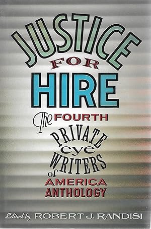 Bild des Verkufers fr Justice for Hire: The Fourth Private Eye Writers of America Anthology zum Verkauf von Cher Bibler